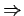 $ \Rightarrow$